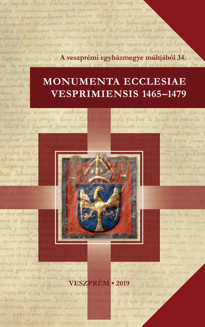 Monumenta Ecclesiae Vesprimiensis 1465-1479